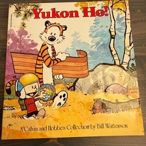 Vintage Calvin & Hobbes cartoon book
Yukon Ho!